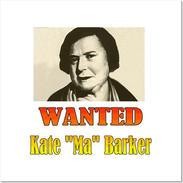 Wanted: Kate "Ma" Barker Wall Art by Naves